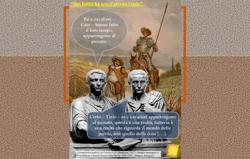 “Dei falliti ha sete l’eterna gioia”